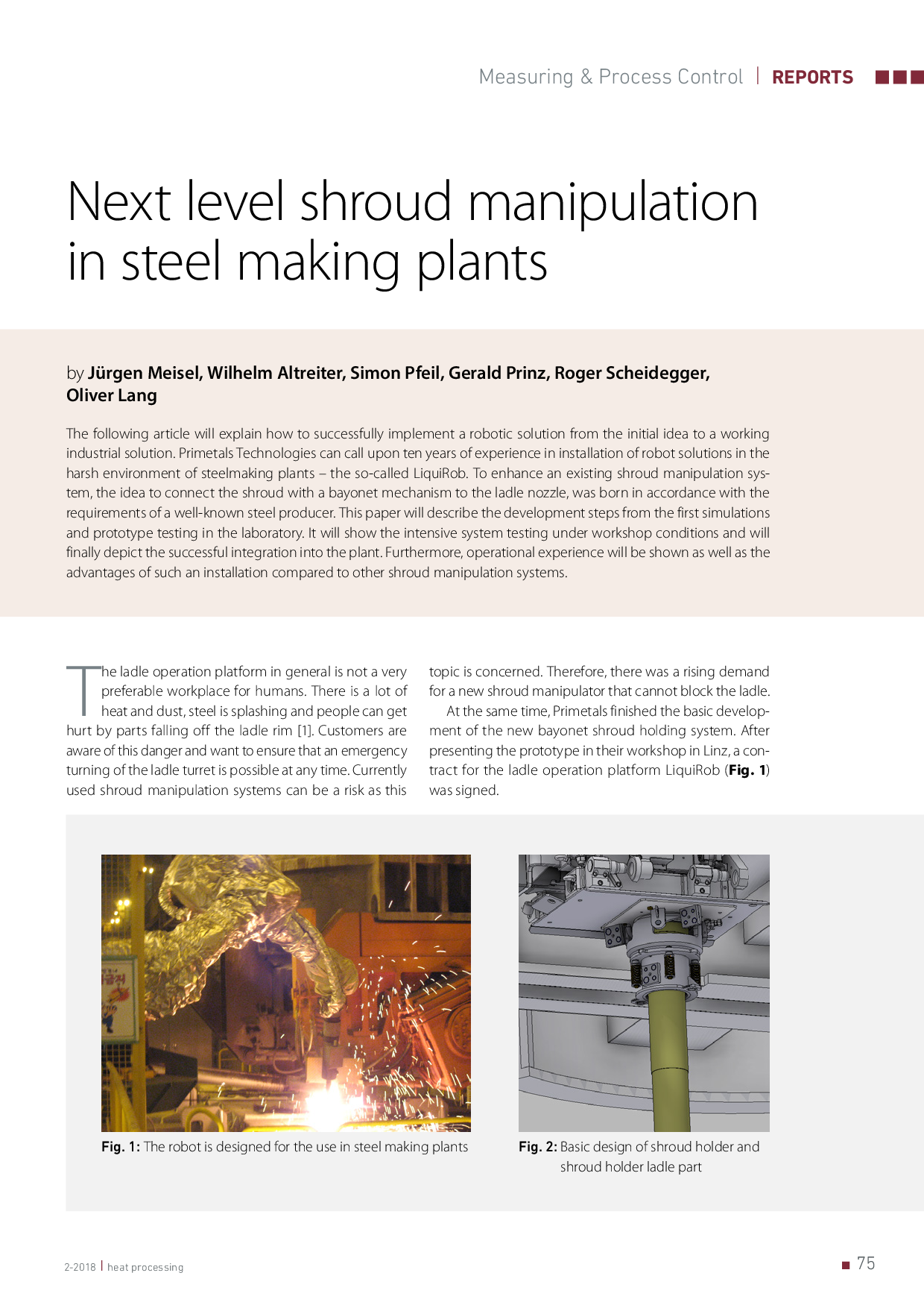 Next level shroud manipulation in steel making plants