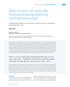 Wann ist eine 100 Jahre alte Trinkwassertransportleitung noch betriebssicher?