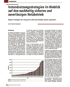 Instandsetzungsstrategien im Hinblick auf den nachhaltig sicheren und zuverlässigen Netzbetrieb