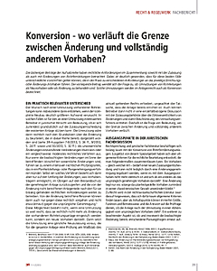 Konversion - wo verläuft die Grenze zwischen Änderung und vollständig anderem Vorhaben?