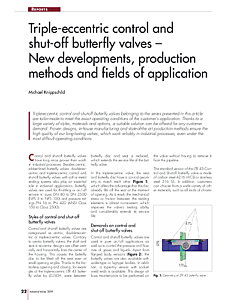 Triple-eccentric control and shut-off butterfly valves - New developments, production methods and fields of application