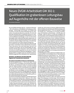 Neues DVGW-Arbeitsblatt GW 302-1: Qualifikation im grabenlosen Leitungsbau auf Augenhöhe mit der offenen Bauweise