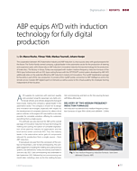 ABP equips AYD with induction technology for fully digital production