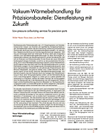 Vakuum-Wärmebehandlung für Präzisionsbauteile: Dienstleistung mit Zukunft