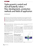 Triple-eccentric control and shut-off butterfly valves - New developments, production methods and fields of application