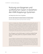 Nutzung von biogenen und synthetischen Gasen in bestehenden KWK-Kopplungs-Systemen