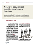New valve body concept simplifies complex valve interfaces