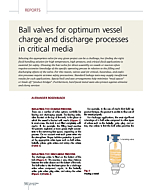 Ball valves for optimum vessel charge and discharge processes in critical media