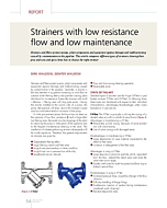 Strainers with low resistance flow and low maintenance
